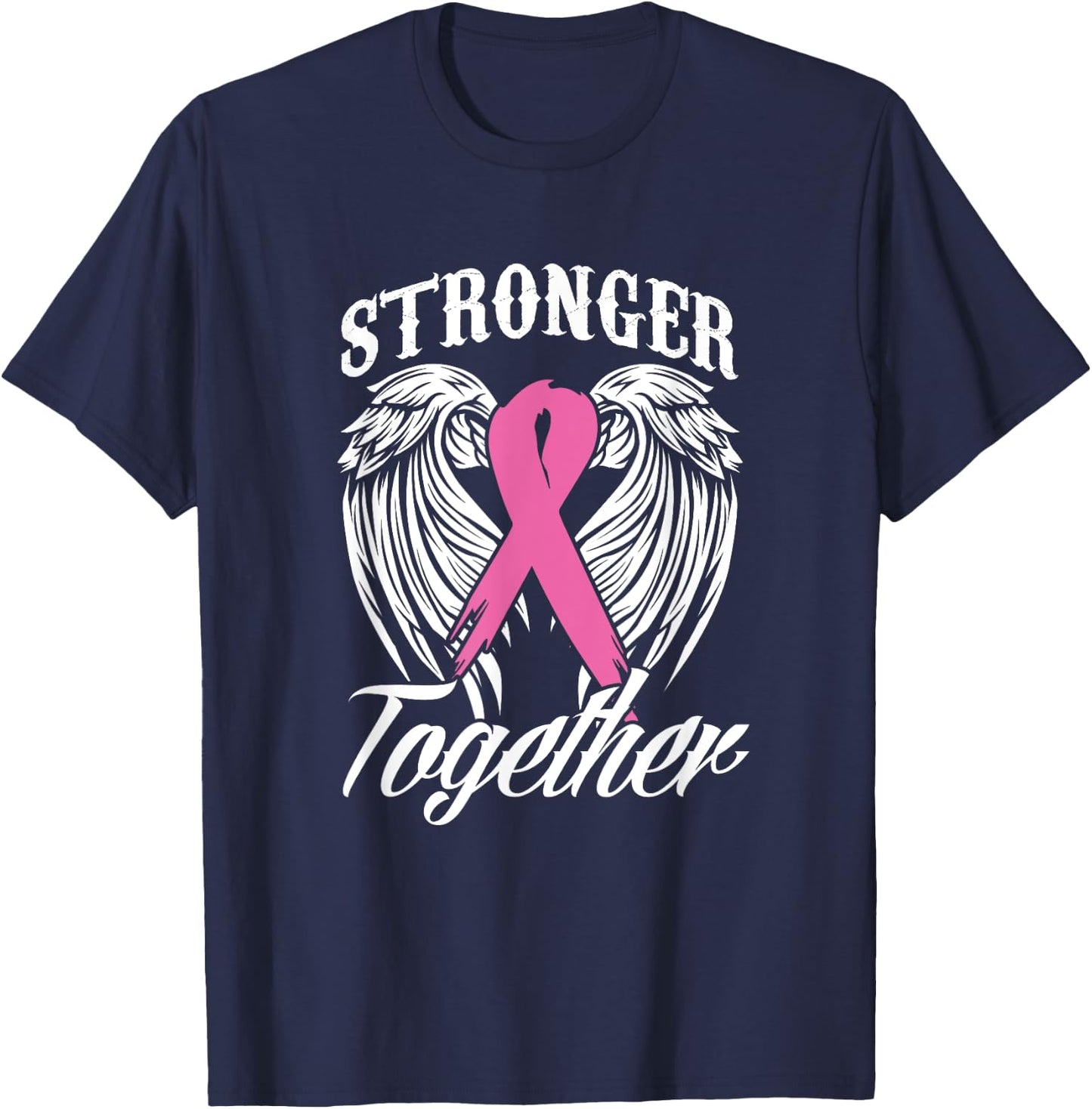 Strengthen Breast Cancer Awareness Together Pink Ribbon T-Shirt - T-Shirt | Navy