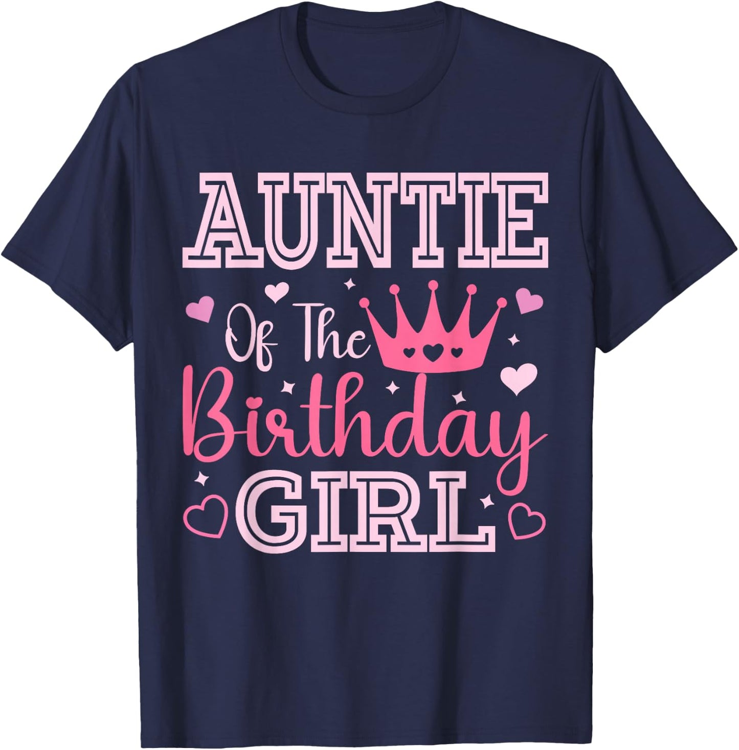 Auntie of The Birthday Girl Cute Pink Matching Family Party T-Shirt - T-Shirt | Navy