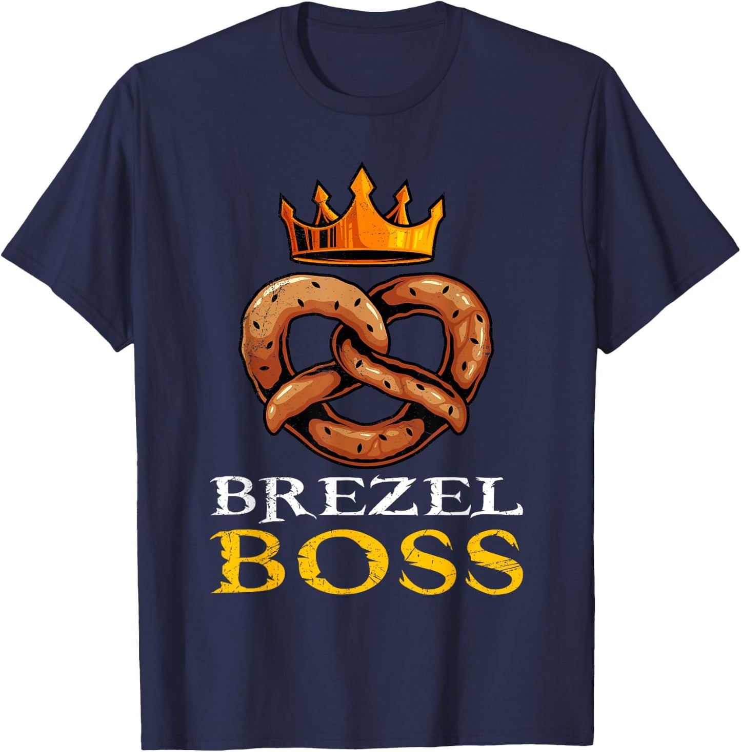 Pretzel Boss Pretzel King German Pretzel T-Shirt - T-Shirt | Navy