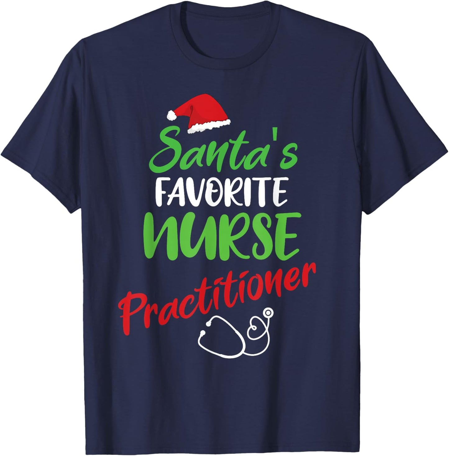 Santa's Favorite Nurse Practitioner Christmas Nursing T-Shirt - T-Shirt | Navy