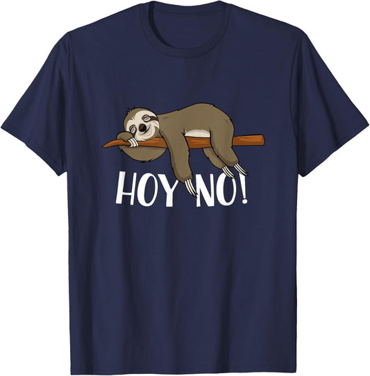 Not Today Hoy No Lazy Nap Sleeping Funny Spanish Sloth T-Shirt - T-Shirt | Navy