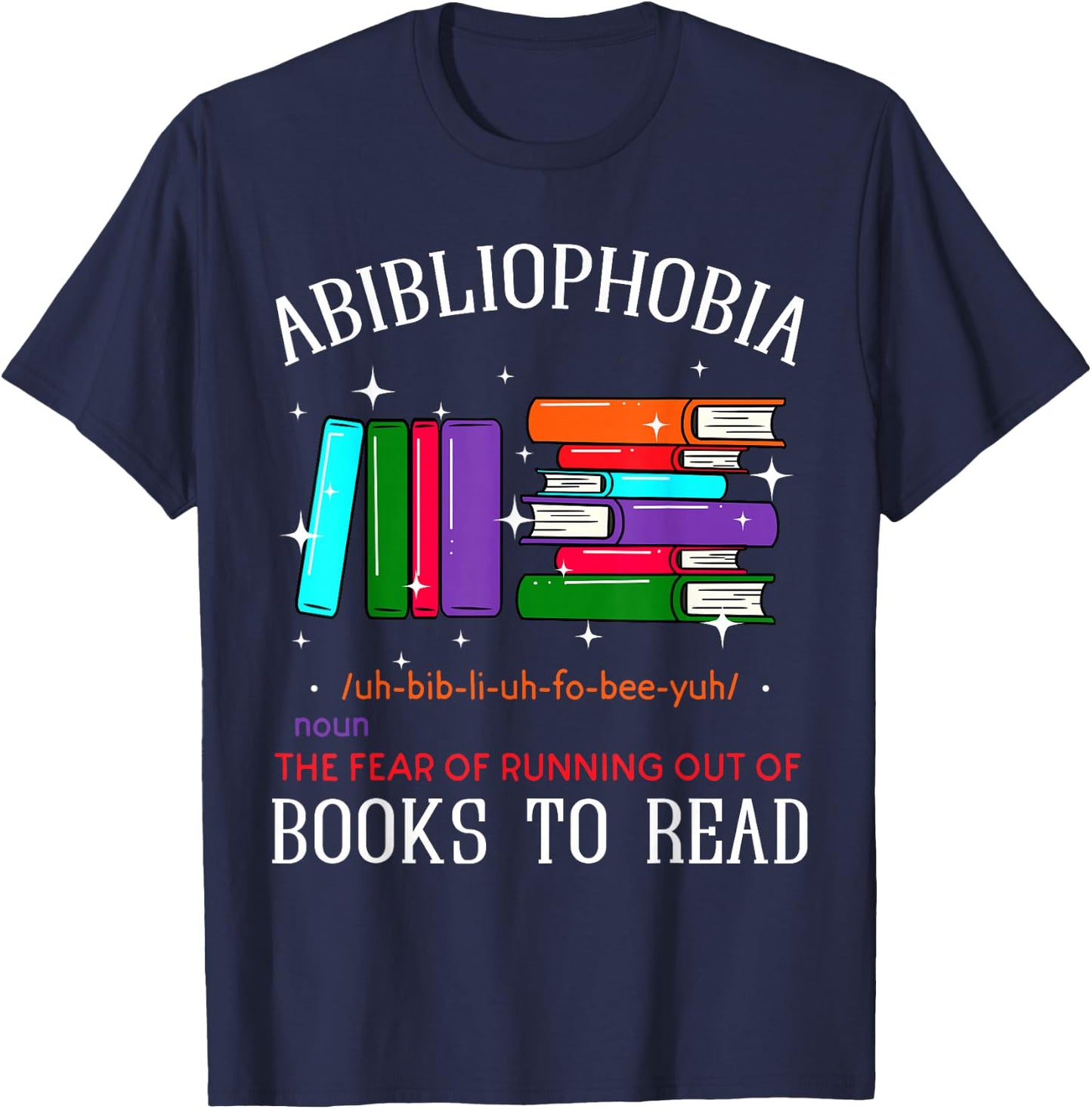 Abibliophobia Bibliophilia Abibliophobia Bibliophilia Anxiety T-Shirt - T-Shirt | Navy