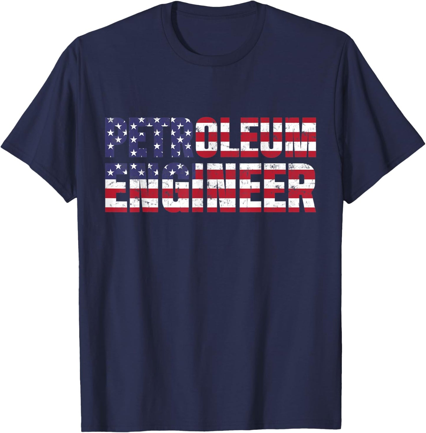 Petroleum Engineer American Oil Rig Gas Oilfield T-Shirt - T-Shirt | Navy