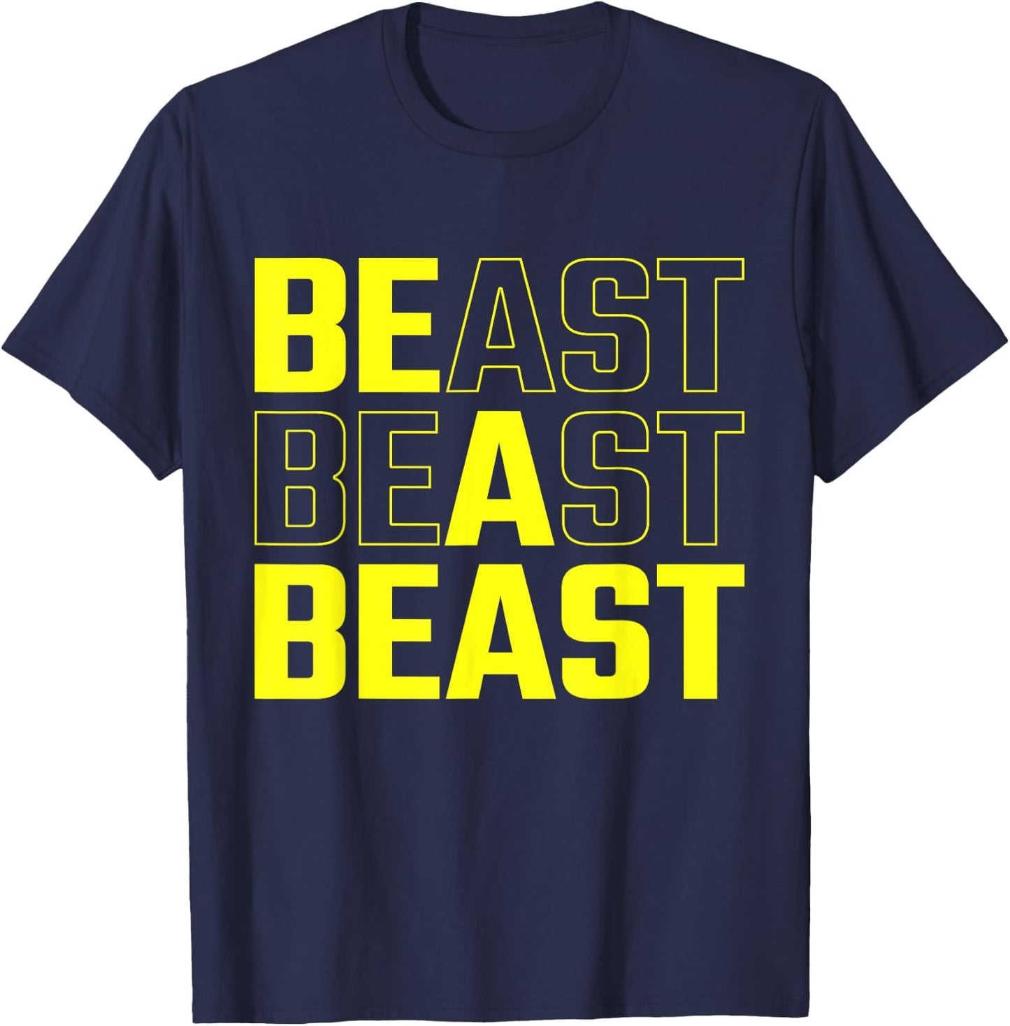 Be a Beast Funny Gym Workout Small T-Shirt - T-Shirt | Navy