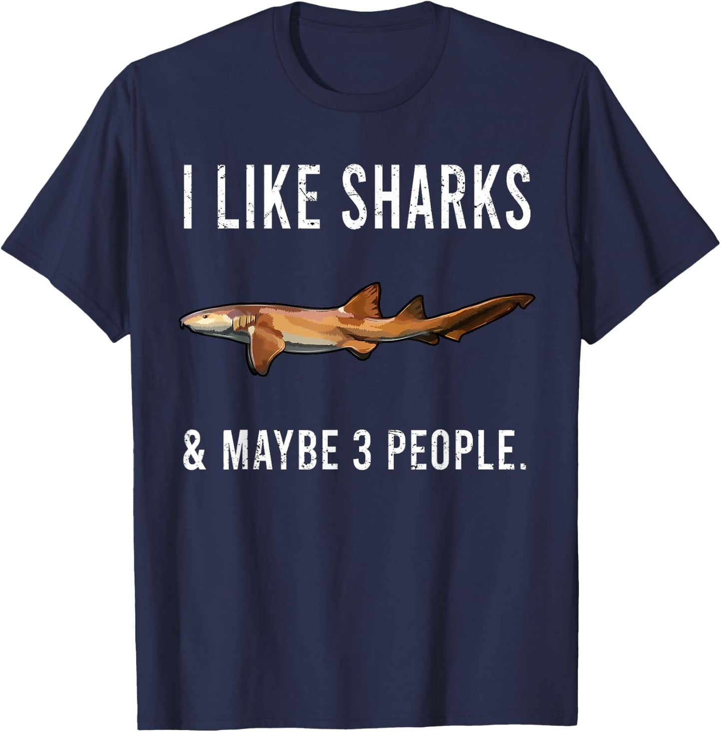 Funny I Like Nurse Shark And Maybe 3 People T-Shirt - T-Shirt | Navy