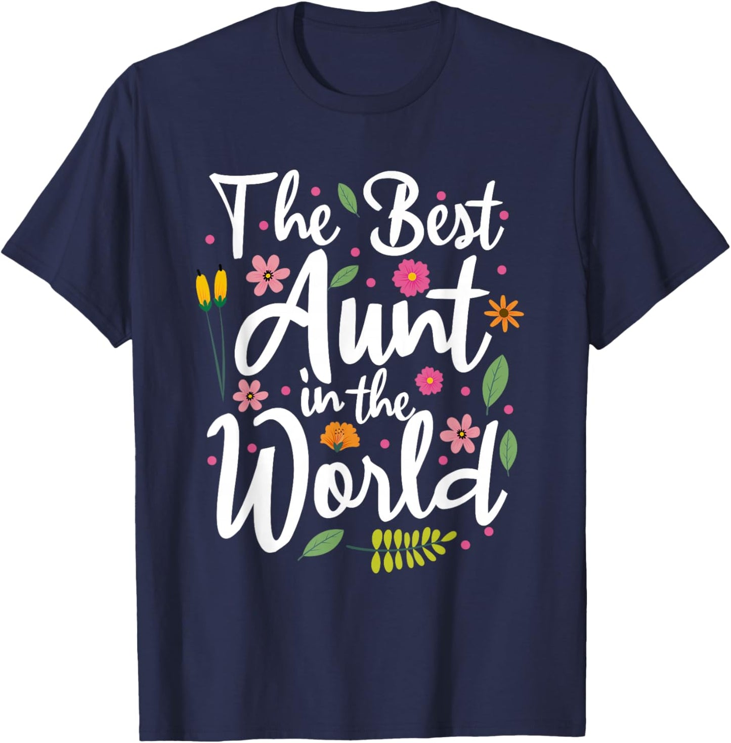 The Best Aunt in the World T-Shirt - T-Shirt | Navy