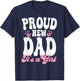 Proud New Dad It's A Girl Gifts Father to be Soon to be Dad T-Shirt - T-Shirt | Navy