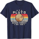 Never Forget Pluto Shirt. Retro Style Funny Space, Science T-Shirt - T-Shirt | Navy