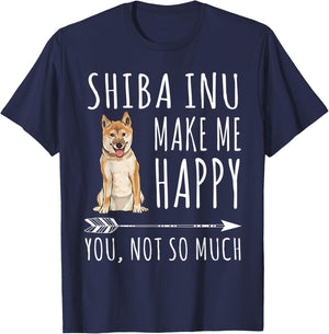Shiba Inu Make Me Happy You Not So Much Dog Lover Gift T-Shirt - T-Shirt | Navy