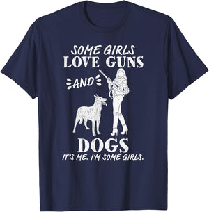Some Girls Love Guns and Dogs - Funny Female Pro Gun T-Shirt - T-Shirt | Navy
