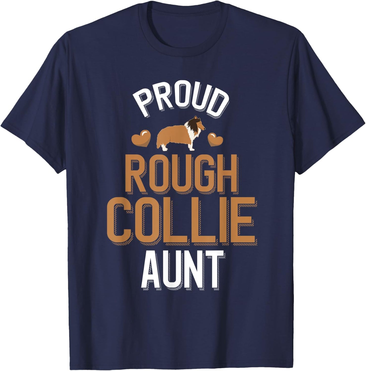 Cute Proud Rough Collie Aunt T-Shirt - T-Shirt | Navy