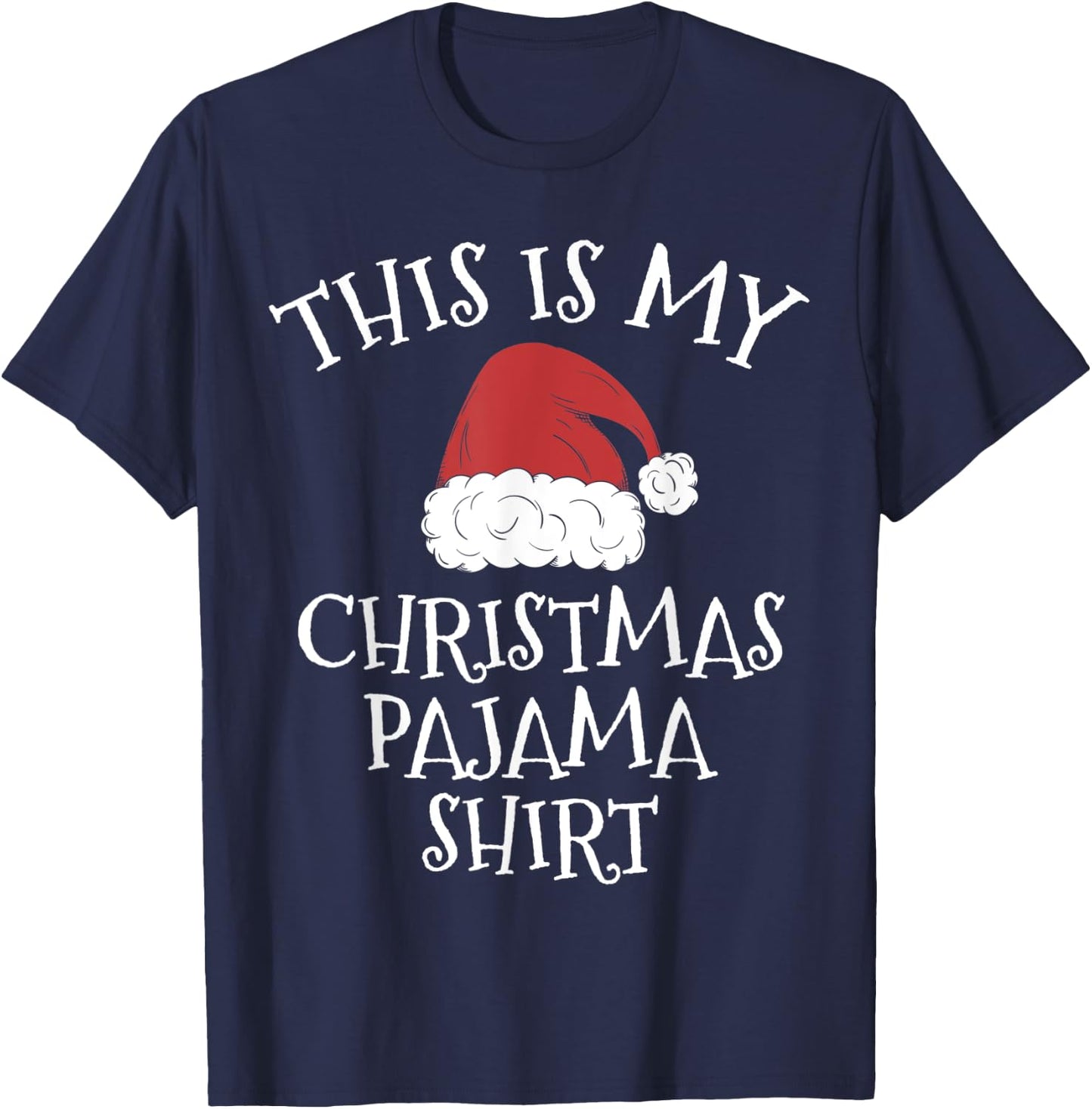 This Is My Christmas Pajama Shirt Funny Christmas Gift Xmas T-Shirt - T-Shirt | Navy
