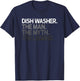Dish Washer Dishwasher The Man Myth Legend Design T-Shirt - T-Shirt | Navy