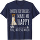 Smooth Fox Terrier Make Me Happy You're Not So Very Dog Lovers T-Shirt - T-Shirt | Navy
