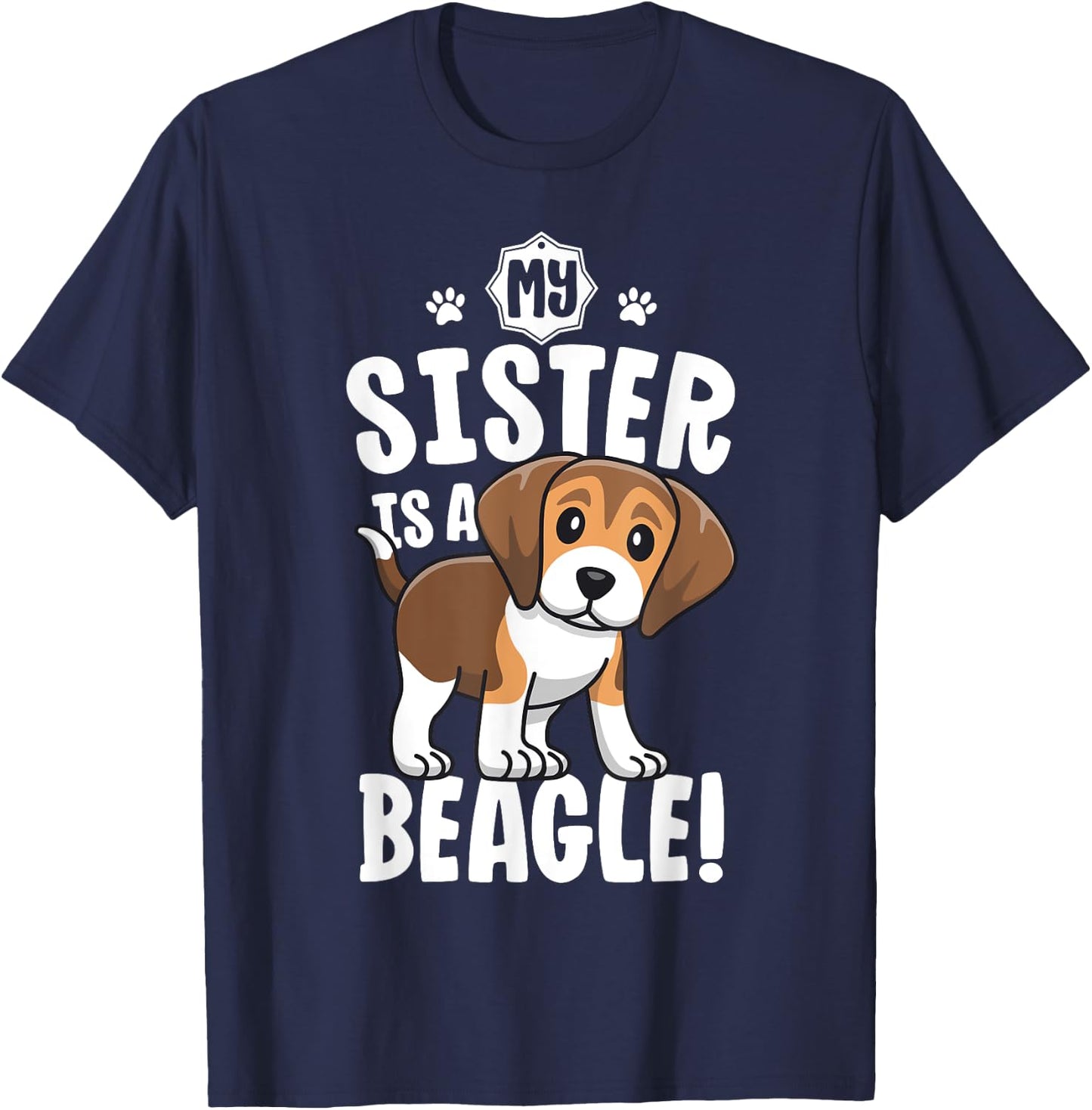 My Sister Is A Beagle Shirt Kids Beagle Shirt Girl Dog Gift T-Shirt - T-Shirt | Navy