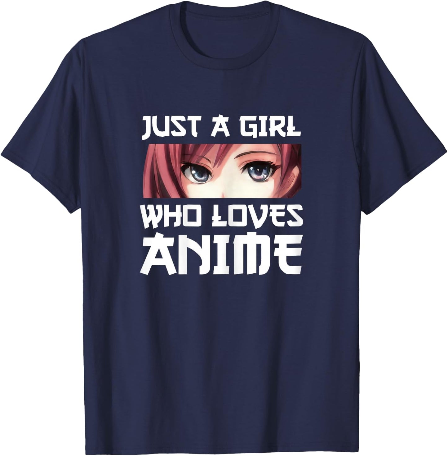 Just a Girl Who Loves Anime Gift T-Shirt - T-Shirt | Navy