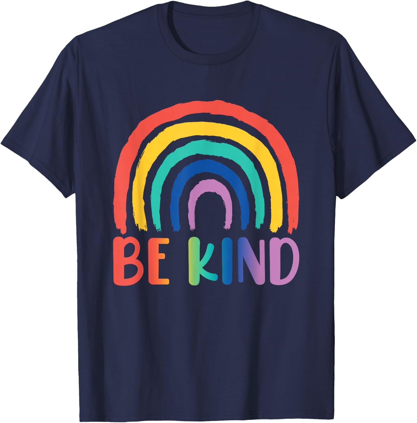 Be Kind Rainbow | Choose Kindness Friendliness T-Shirt - T-Shirt | Navy