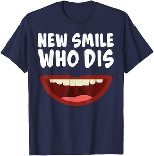 New Smile Who Dis Braces Off Teeth Gift T-Shirt - T-Shirt | Navy