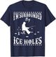 Funny I'm Surrounded By Ice Hole Ice Fishing Enthusiast T-Shirt - T-Shirt | Navy