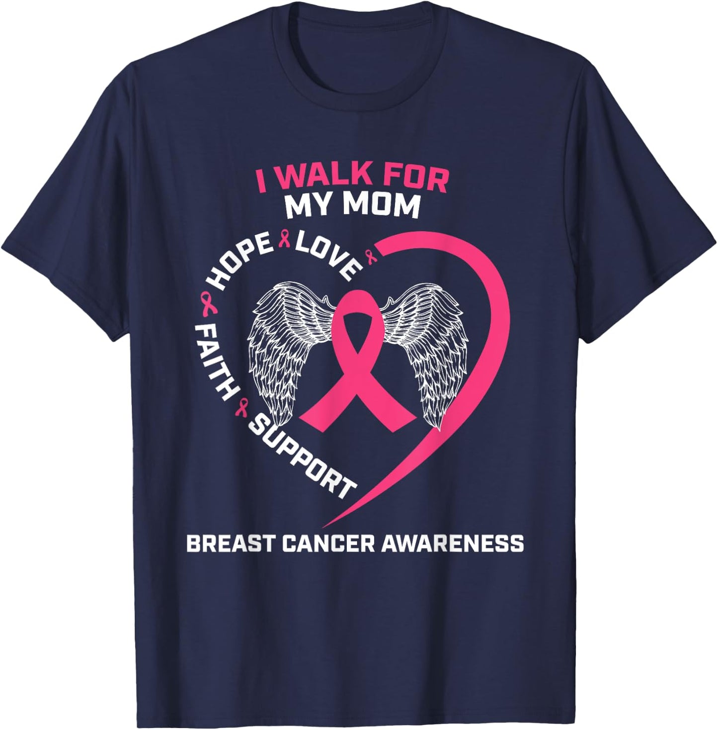 Pink In Memory Of I Walk For My Mom Breast Cancer Awareness T-Shirt - T-Shirt | Navy