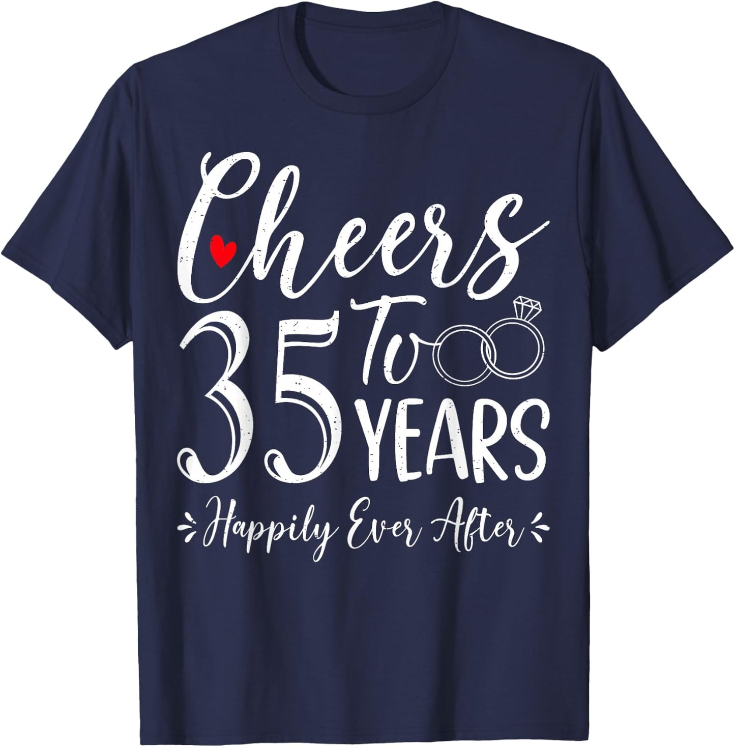 Cheers To 35 Years Happily - Husband Wife 35th Anniversary T-Shirt - T-Shirt | Navy