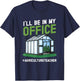 AG teacher I'll be in my Office Agriculture Teacher T-Shirt - T-Shirt | Navy