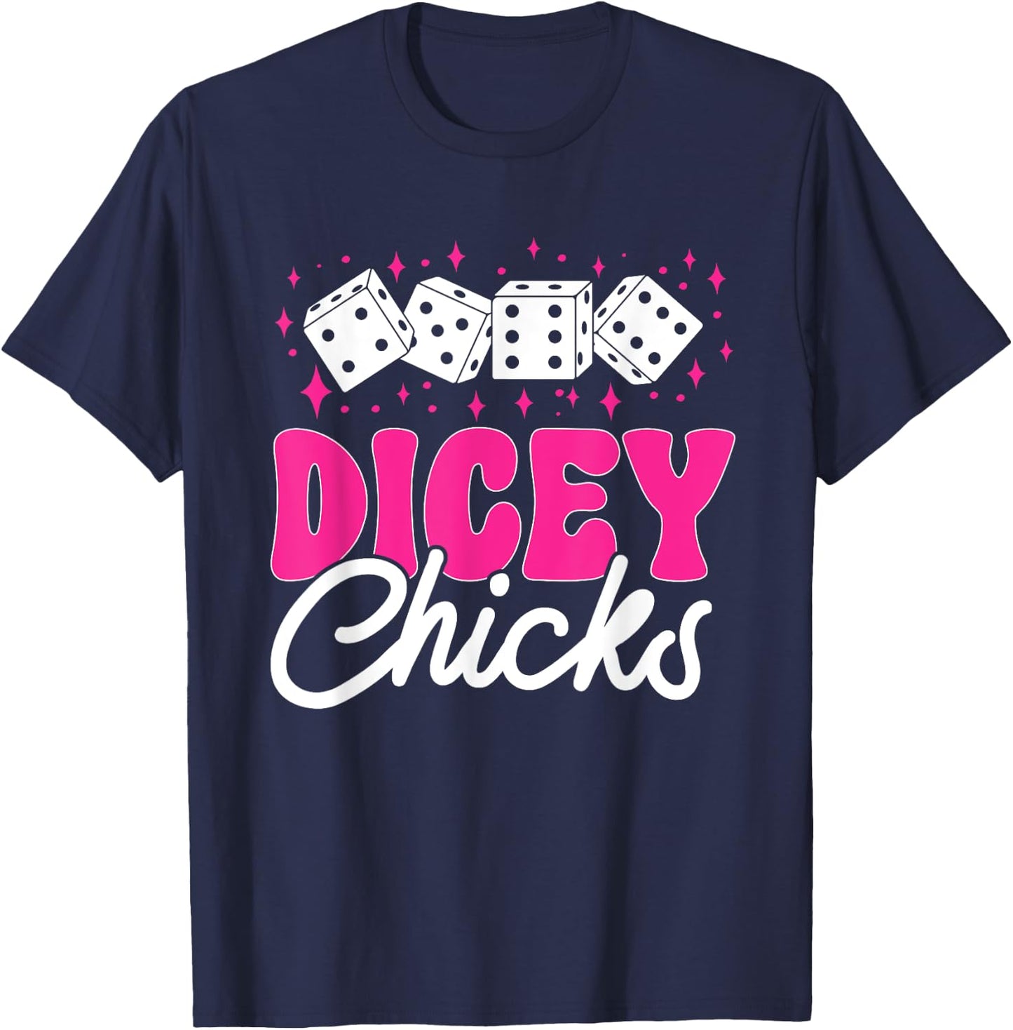 Bunco Game Dicey Chicks Bunco T-Shirt - T-Shirt | Navy