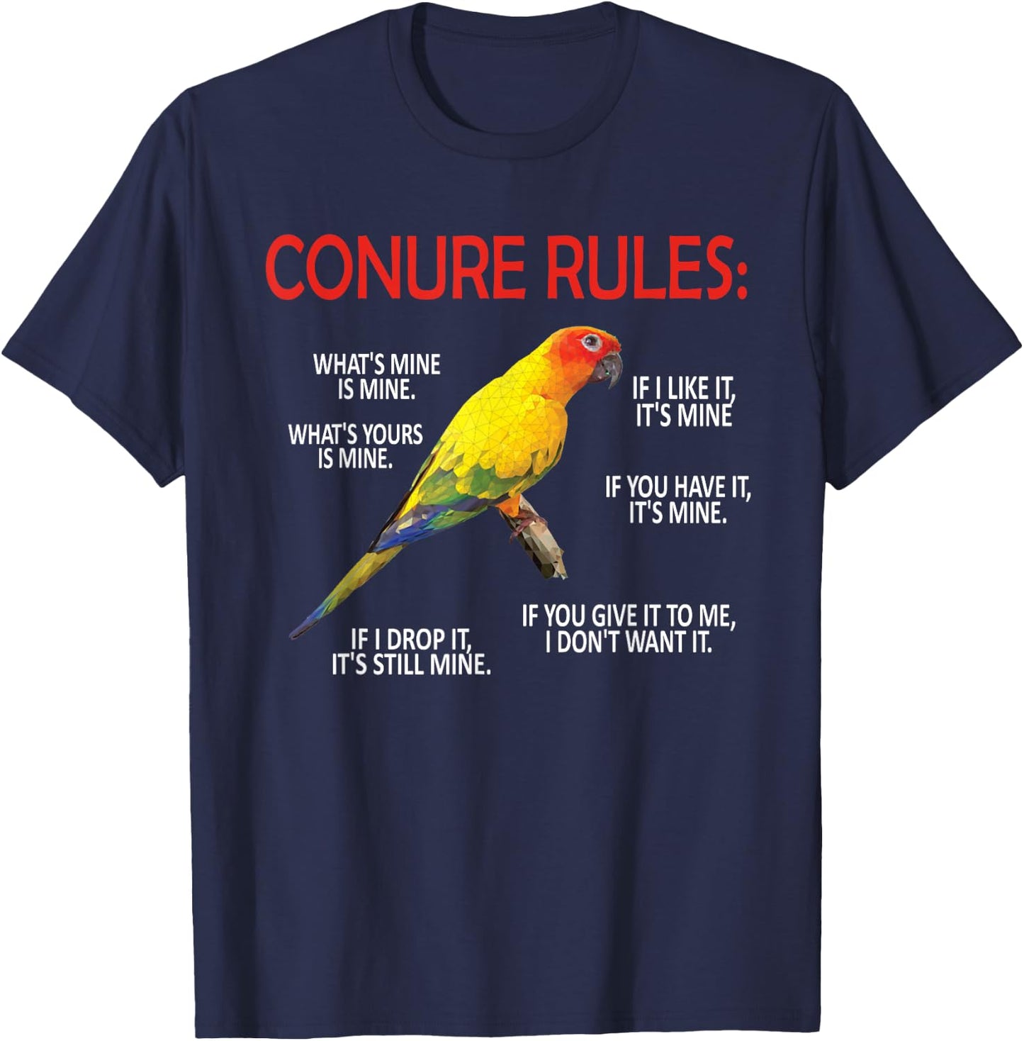 Conure Rules | Conure Owner Bird Sun Conure Parrot T-Shirt - T-Shirt | Navy