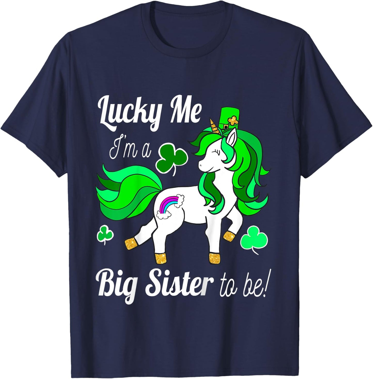 Kids Lucky Me I'm a Big Sister To Be! St Pattys Day Unicorn T-Shirt - T-Shirt | Navy