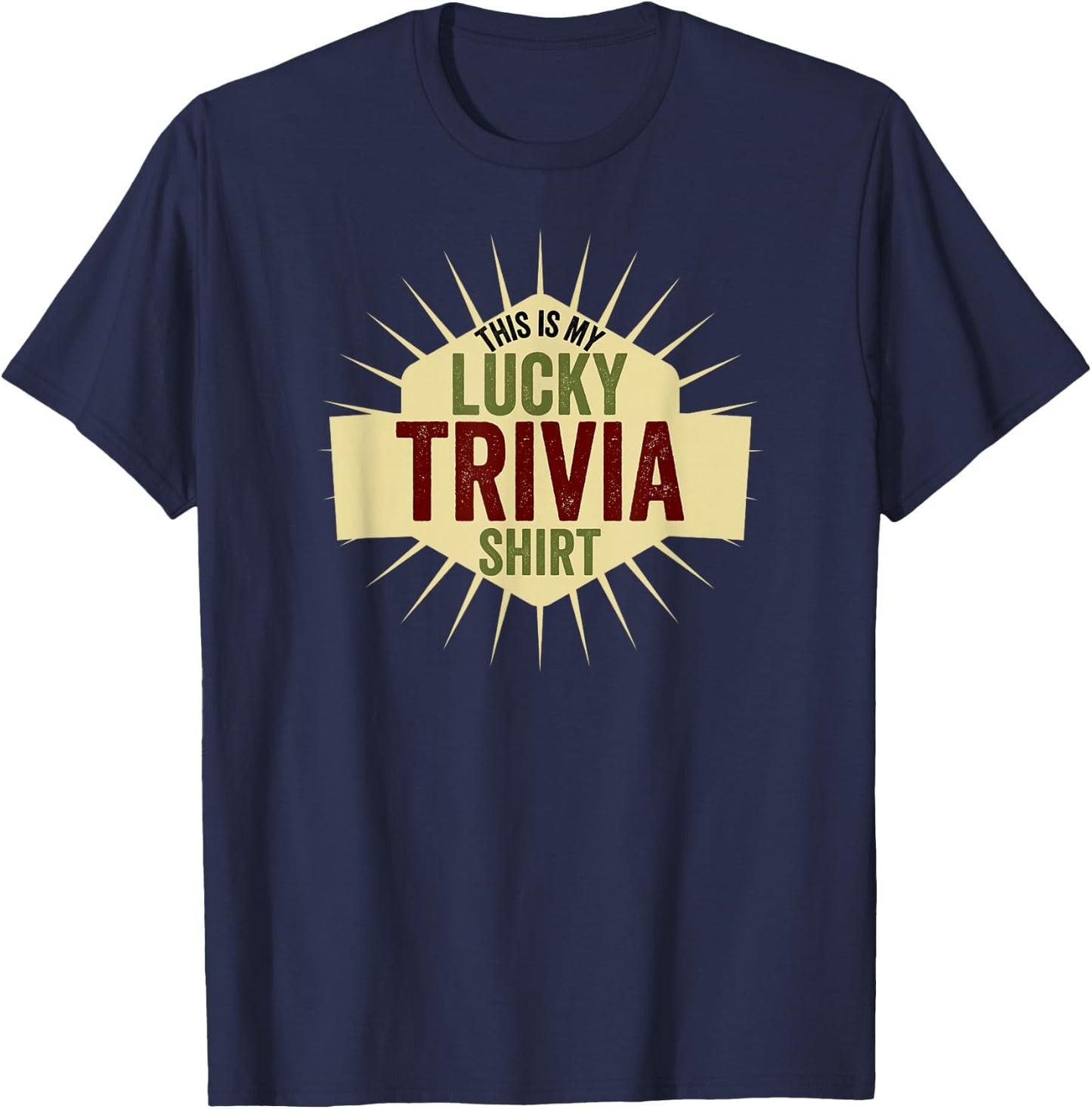 Funny This is My Lucky Trivia Shirt Team Trivia Night T-Shirt - T-Shirt | Navy