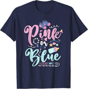Pink Or Blue I Already Love You Gender Reveal T-Shirt - T-Shirt | Navy