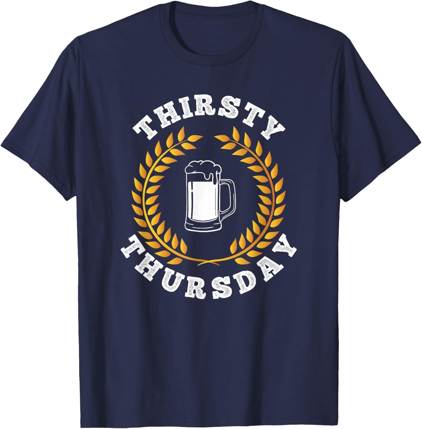 Thirsty Thursday Party College Drinking Beer & Wine T-Shirt - T-Shirt | Navy