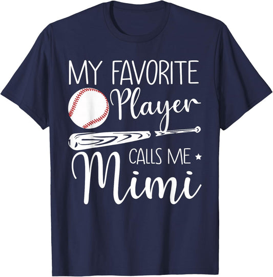 Baseball My Favorite Player Calls Me Mimi Grandma Gift T-Shirt - T-Shirt | Navy