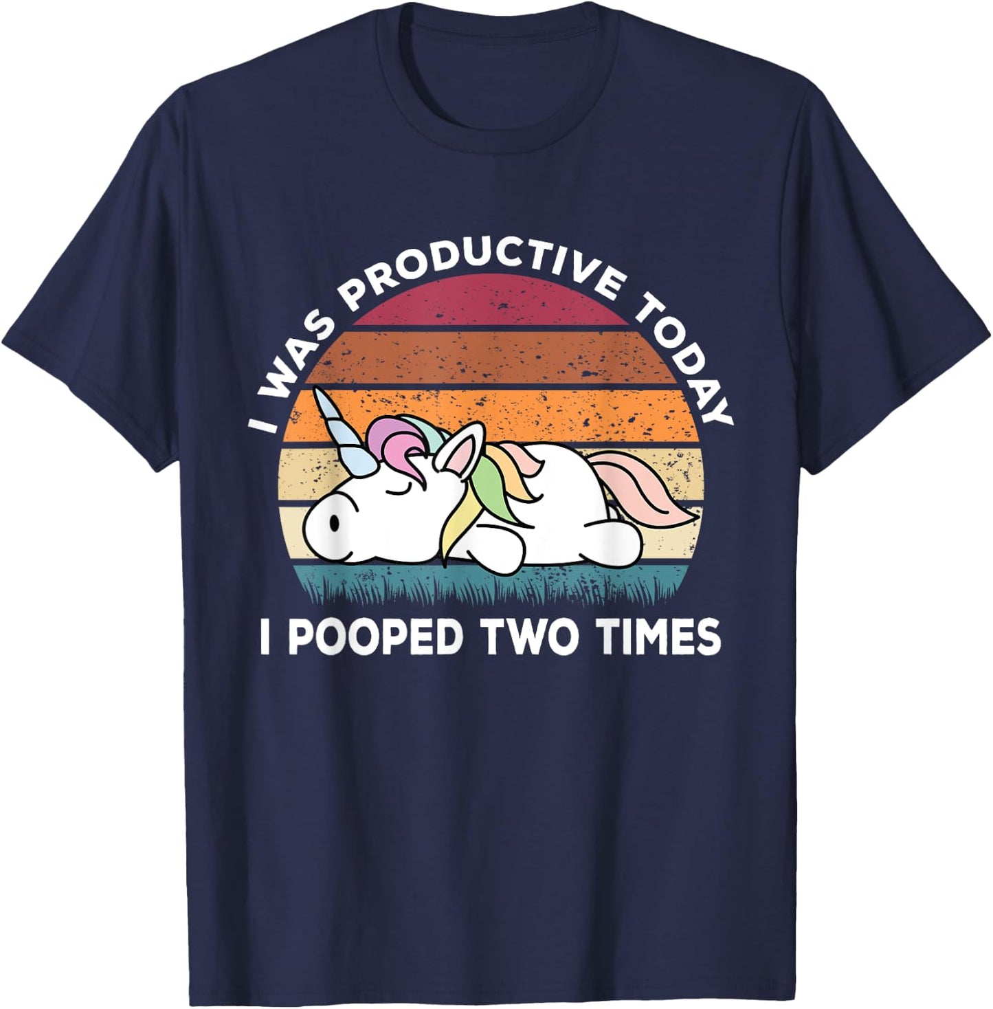 I Pooped Today Shirt | Funny Unicorn Shirts Unicorn T-Shirt - T-Shirt | Navy