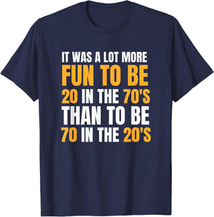 Happy 70th Birthday Funny Retirement 70's Living In The 20's T-Shirt - T-Shirt | Navy