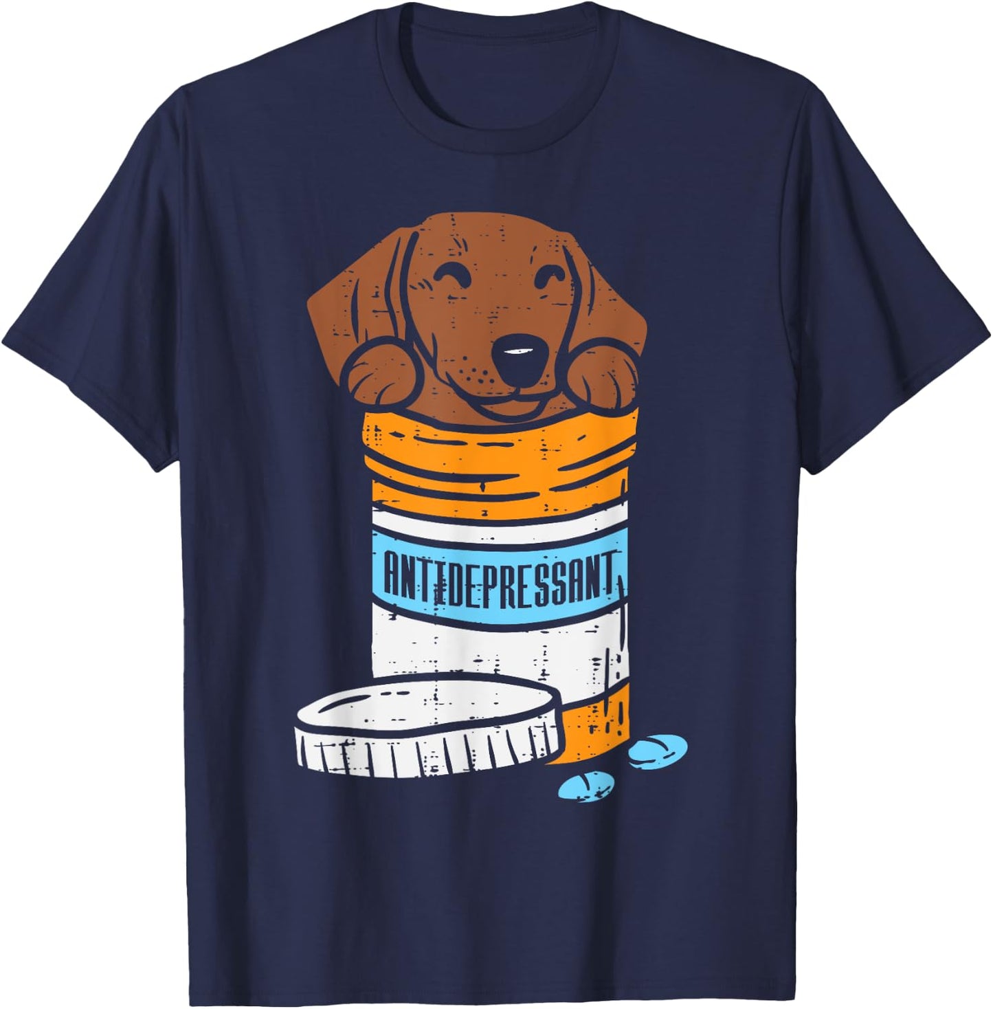 Antidepressant Dachshund Weiner Sausage Dog Animal Pet Gift T-Shirt - T-Shirt | Navy