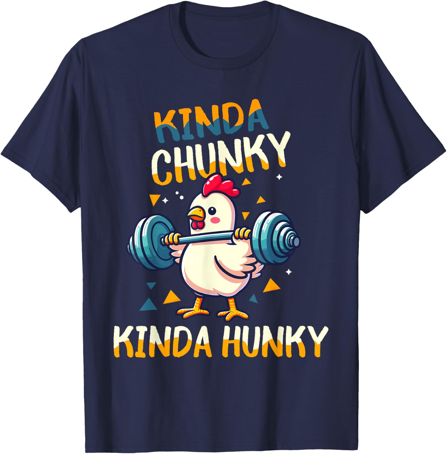 Kinda Chunky Kinda Hunky Weightlifting Bodybuilding Gym T-Shirt - T-Shirt | Navy
