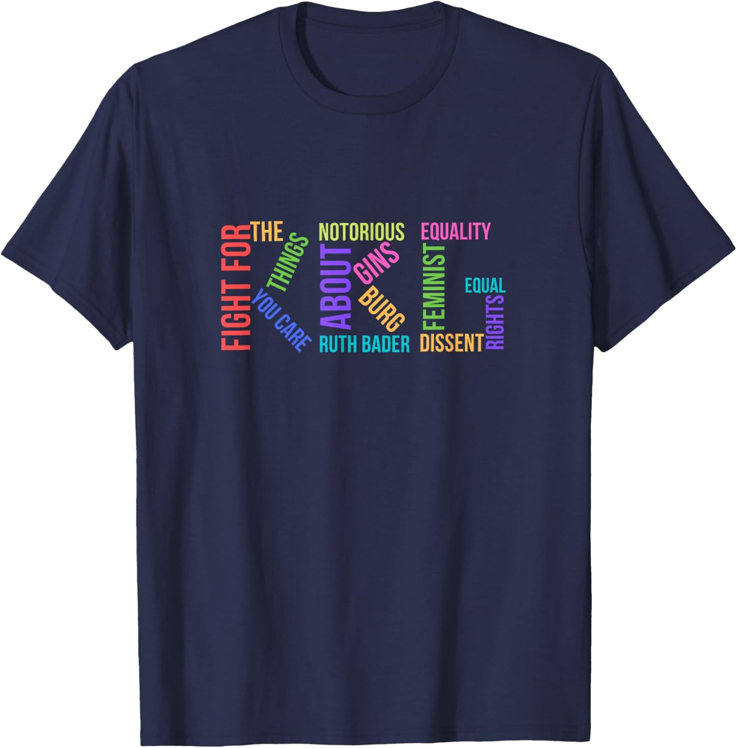 Notorious RBG Ruth Bader Ginsburg Political Feminist Gift T-Shirt - T-Shirt | Navy