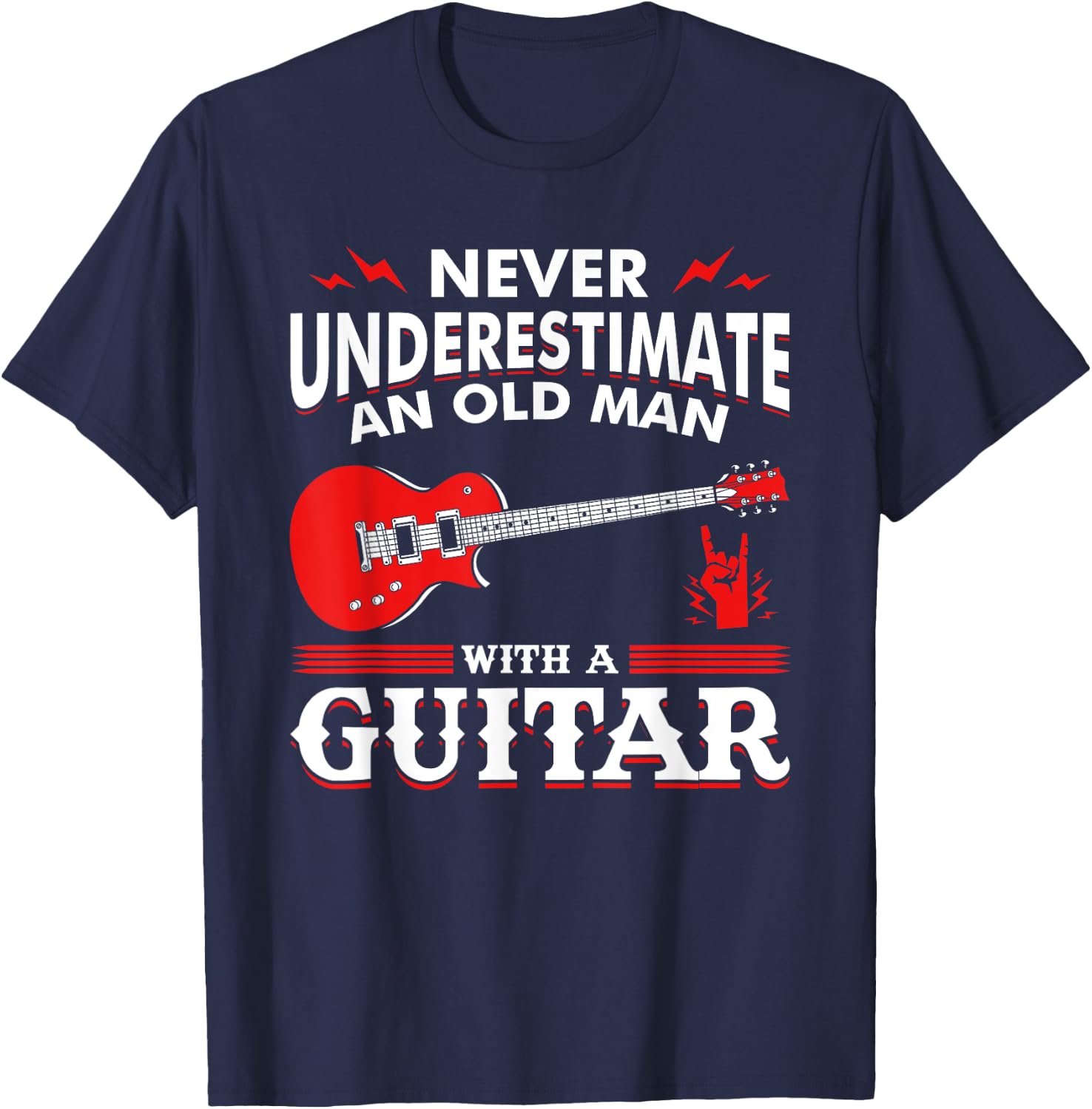 Never Underestimate An Old Man With A Guitar Guitar T-Shirt - T-Shirt | Navy