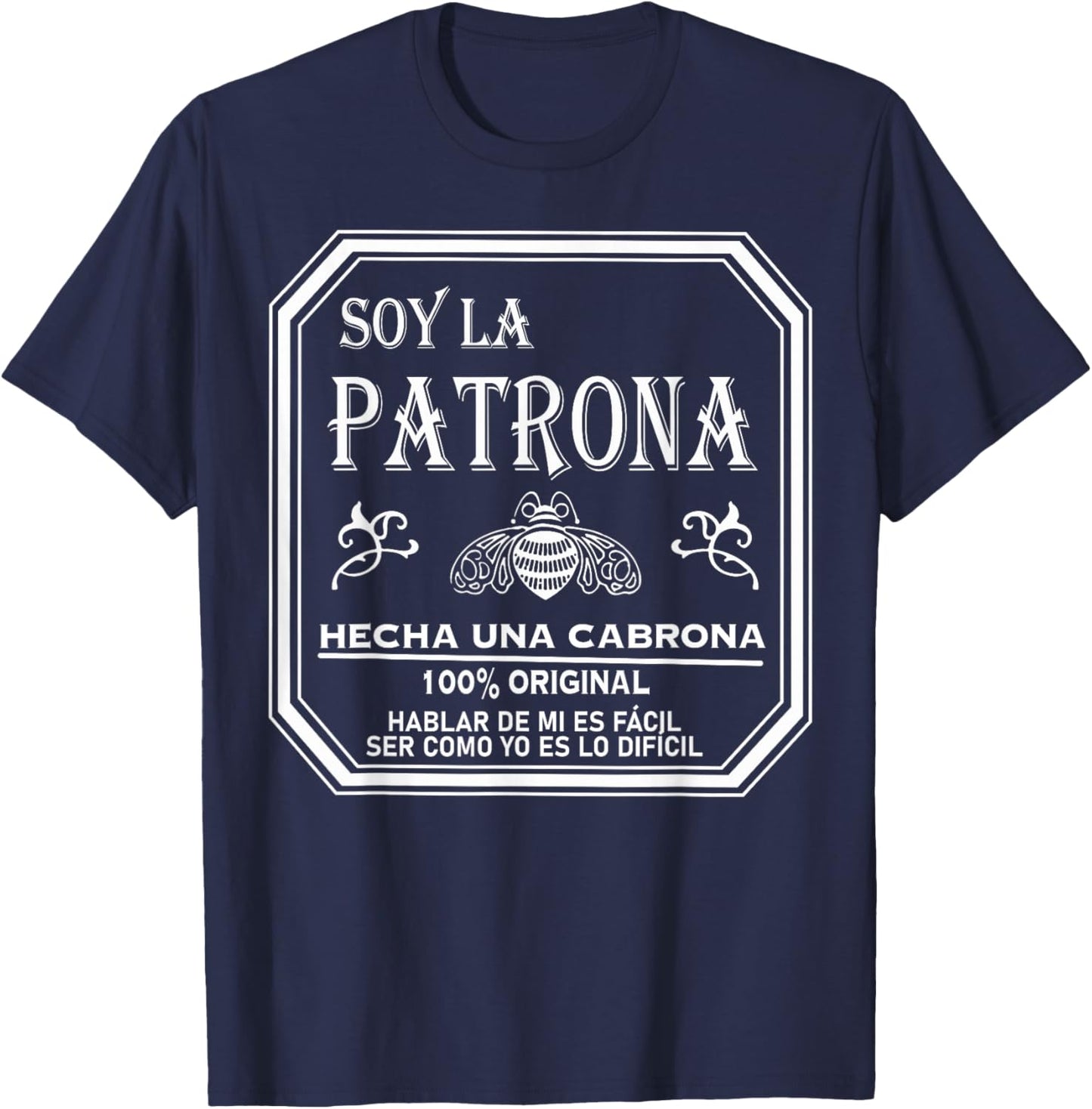Patrona Girl Mujer Latina Feminista Power, Chingona y Jefa T-Shirt - T-Shirt | Navy