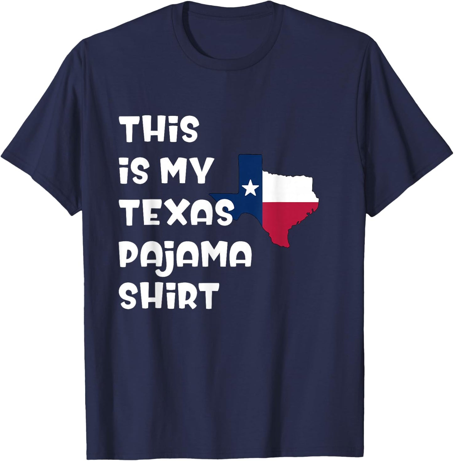 This is My Texas Pajama Shirt Lone Star State Shirt T-Shirt - T-Shirt | Navy