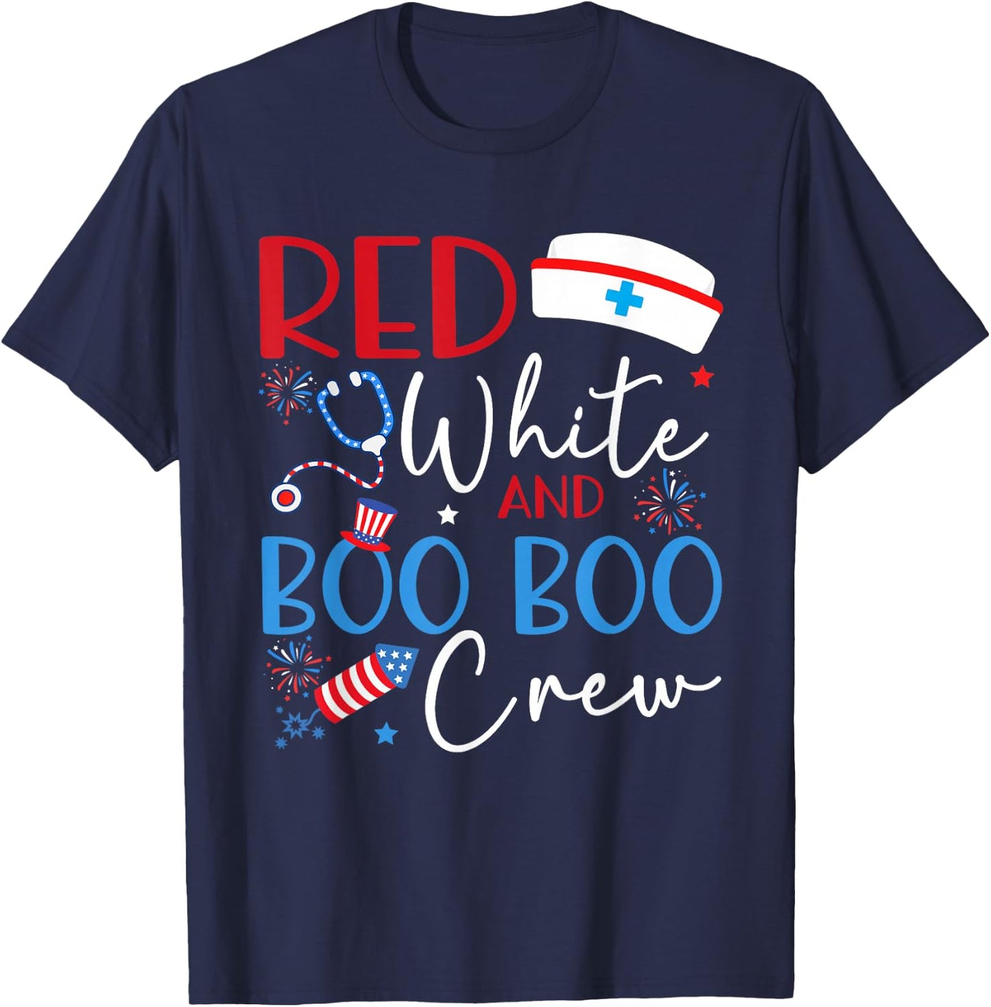 Red White And Boo Boo Crew 4th Of July Nurse Nursing T-Shirt - T-Shirt | Navy
