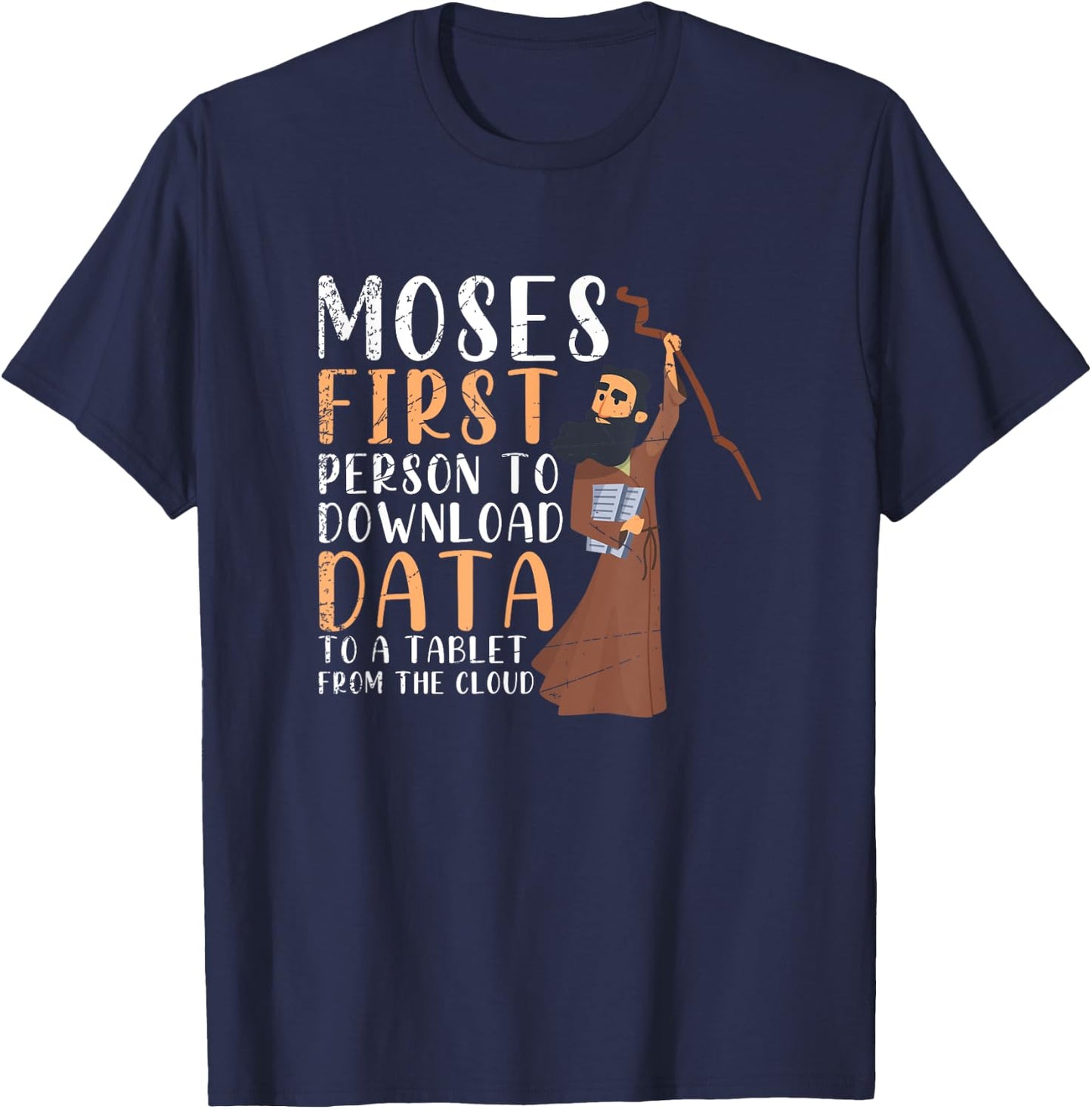 Funny Holy Bible Moses Prayer Christian Gift Prayer T-Shirt - T-Shirt | Navy