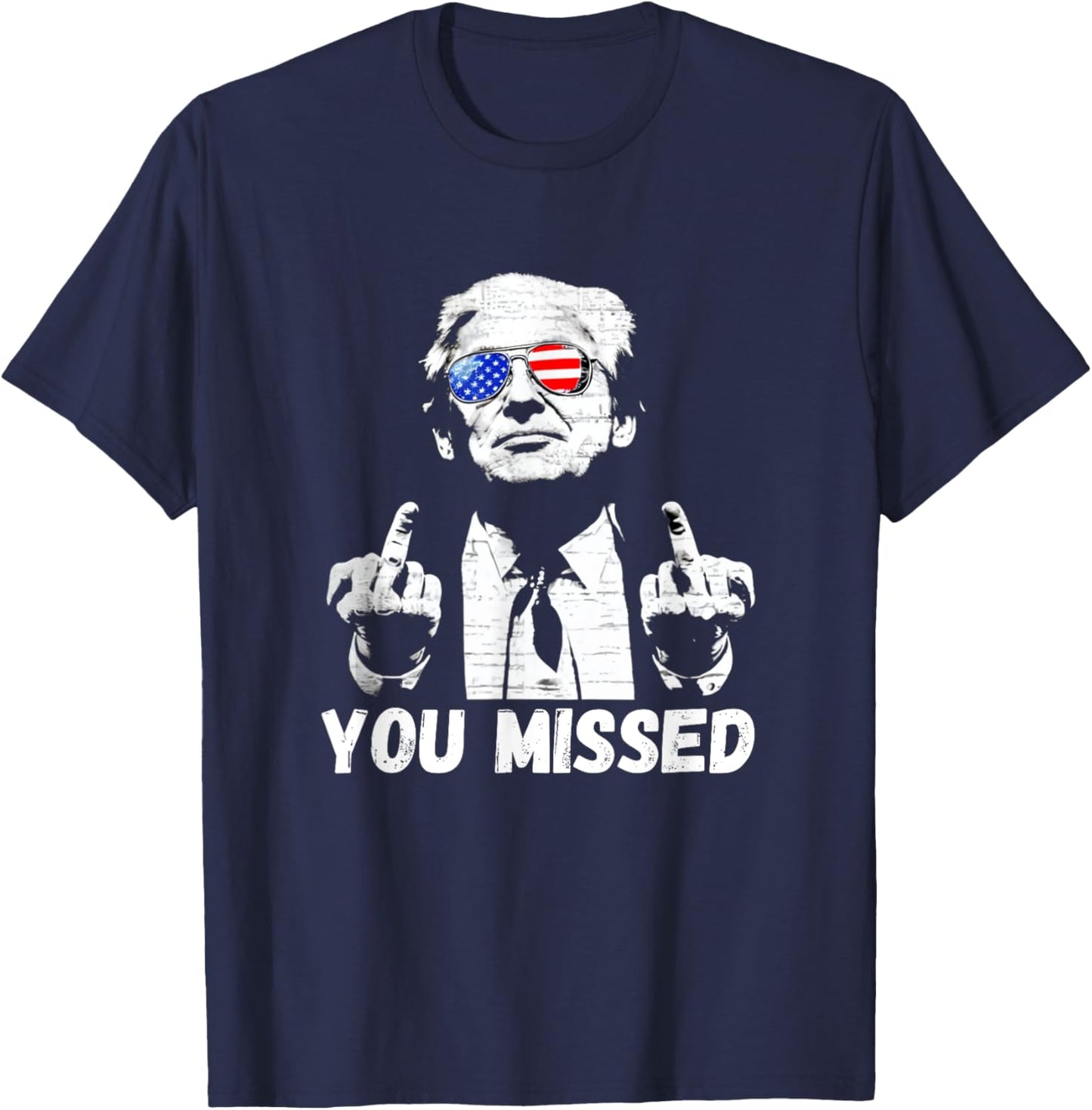Donal Trump You Missed 2024 Middle Finger Funny T-Shirt - T-Shirt | Navy