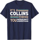 It's A Collins Thing You Wouldn't Understand Family Name T-Shirt - T-Shirt | Navy