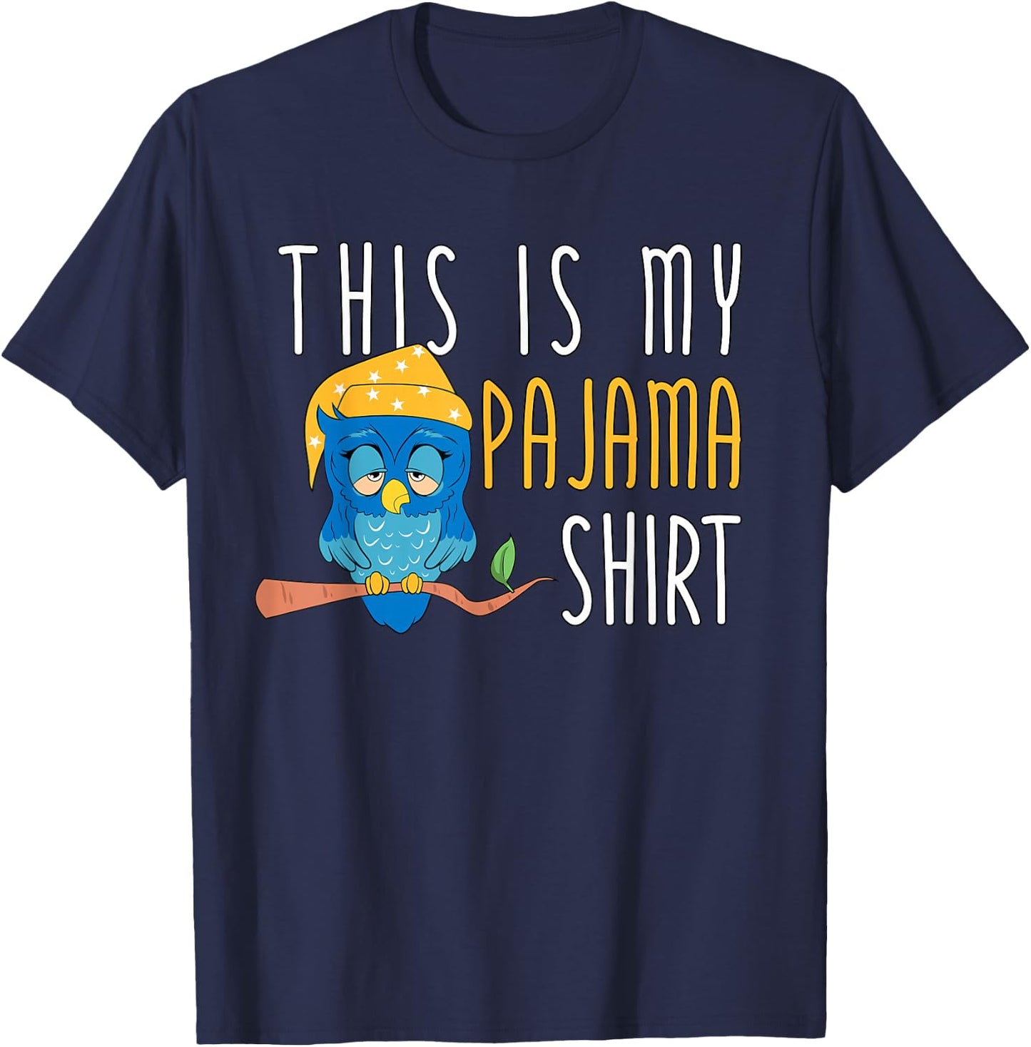 This Is My Pajama Shirt Funny Bedtime Owl Slumber Party T-Shirt - T-Shirt | Navy