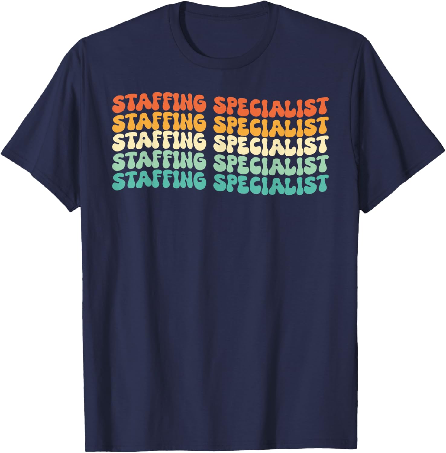 Groovy Staffing Specialist Job Title T-Shirt - T-Shirt | Navy