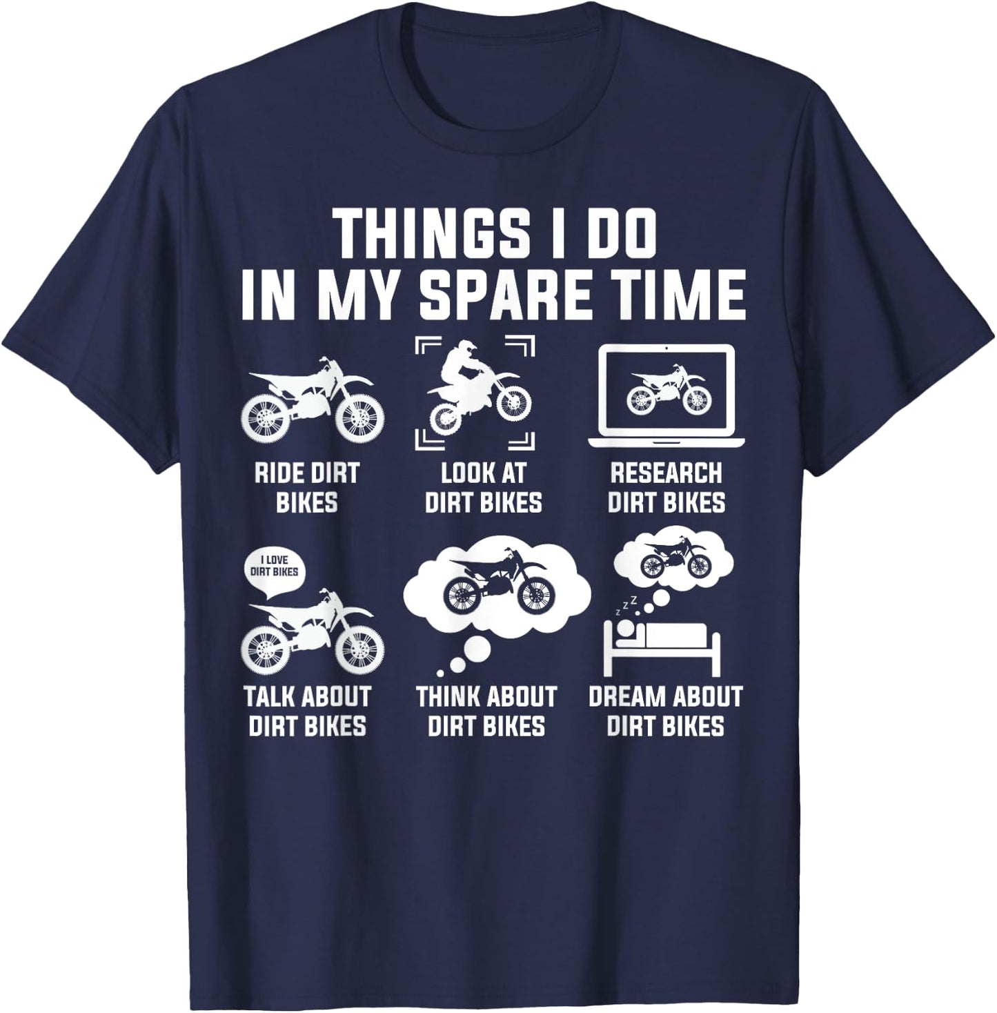 Things I Do In My Spare Time Ride Dirt Bikes Funny Motocross T-Shirt - T-Shirt | Navy