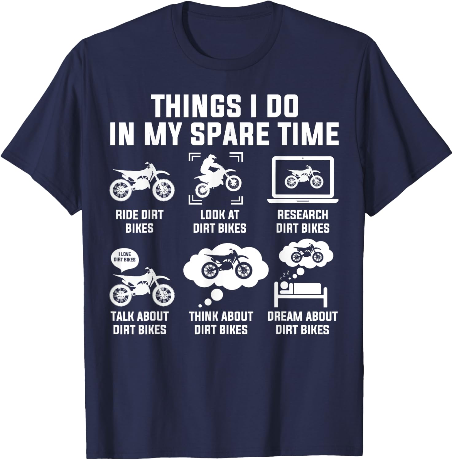 Things I Do In My Spare Time Ride Dirt Bikes Funny Motocross T-Shirt - T-Shirt | Navy