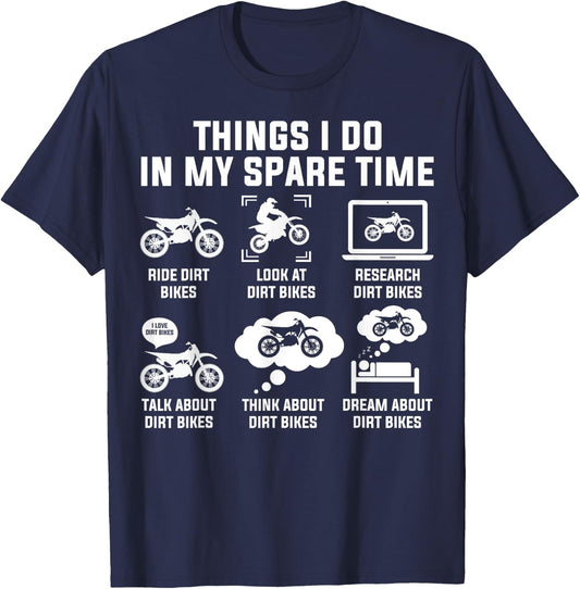 Things I Do In My Spare Time Ride Dirt Bikes Funny Motocross T-Shirt - T-Shirt | Navy
